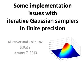 Gaussian Samplers and Iterative Solvers: Implementation Issues and Solutions