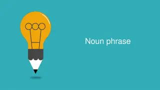 Understanding Noun Phrases: Components and Examples