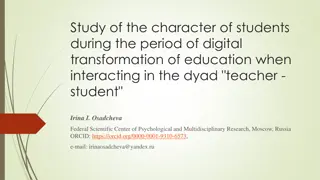 Understanding Character Dynamics in Teacher-Student Interaction During Digital Transformation of Education