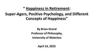 Understanding Happiness in Retirement: Insights from Philosophical Perspectives