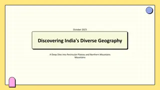 Exploring India's Diverse Geography: A Deep Dive into Peninsular Plateau and Northern Mountains