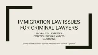 Understanding Immigration Law Issues for Criminal Lawyers