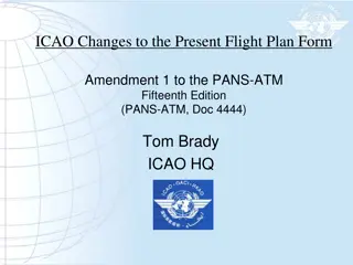 ICAO Flight Plan Form Changes and Implementation Overview