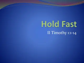 Hold Fast: Encouragement and Guidance from II Timothy and Hebrews