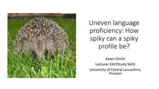 Uneven Language Proficiency: Exploring Spiky Profiles in EAP Candidates