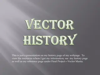Exploring the History of Vectors: From Wessel to Gibbs