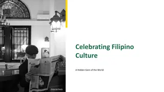 Unveiling the Richness of Filipino Culture: A Hidden Gem of the World