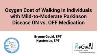Effect of Dopaminergic Medication on Oxygen Cost of Walking in Parkinson's Disease