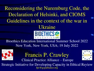 Exploring Bioethics in Modern Context: Insights from Nuremberg Code and Helsinki Declaration