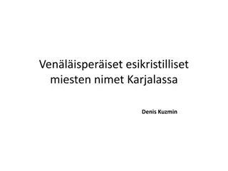 Esikristilliset Miesten Nimet Karjalassa ja Kalevalamittaiset Runot