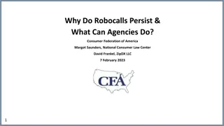 Understanding the Persistence of Robocalls and Agency Solutions