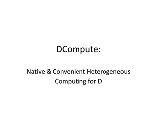 Efficient Heterogeneous Computing with DCompute Compiler