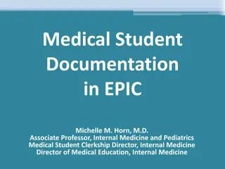 Medical Student Documentation in EPIC System for Efficient Patient Care