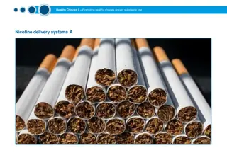 Exploring Nicotine Delivery Systems and Options Available
