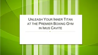 Unleash Your Inner Titan at the Premier Boxing Gym in Imus Cavite