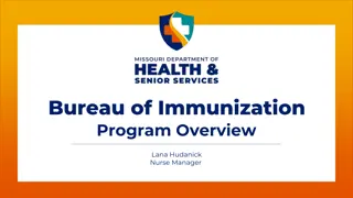 Bureau of Immunization Program Overview and Requirements