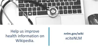 Improve Health Information on Wikipedia with Twitter CiteNLM Slides