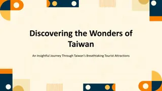 Uncovering Taiwan's Splendors: A Traveler's Guide