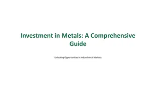 Unlocking Opportunities in Indian Metal Markets - Comprehensive Guide