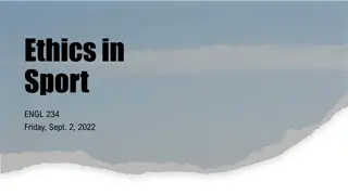 Exploring Ethics in Sports: Themes, Discussions, and Questions
