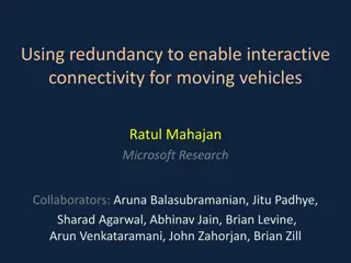 Enabling Interactive Connectivity for Moving Vehicles | Redundancy Approach