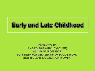 Child Development Stages: Early Childhood to Late Childhood