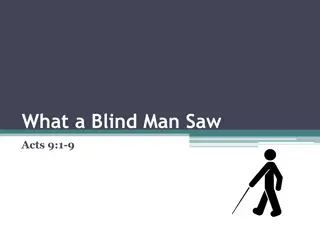 Understanding the Transformation of Saul: What a Blind Man Saw