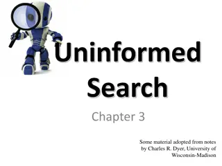 Uninformed Search Chapter 3: Goal-Based Agents and Problem Solving