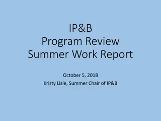 IP&B Summer 2018 Program Review and Accomplishments Report