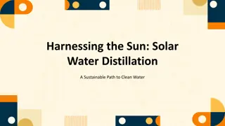 Solar Water Distillation: A Sustainable Approach to Clean Water