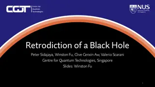 Retrodiction of a Black Hole Presentation Slides