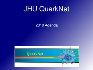 Exciting Agenda at JHU QuarkNet 2019