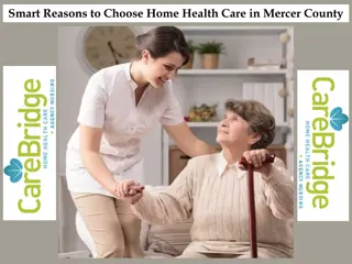 Smart Reasons to Choose Home Health Care in Mercer County