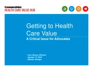 Understanding Health Care Value and Challenges for Advocates