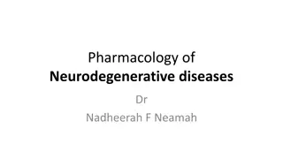 Pharmacologic Treatments for Neurodegenerative Diseases