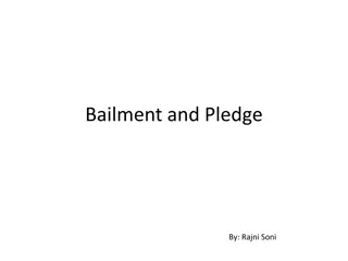 Understanding Bailment and Pledge - Key Concepts and Differences