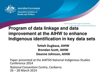 Improving Indigenous Data Linkage for Policy Development