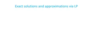 Solutions and Approximations in Linear Programming