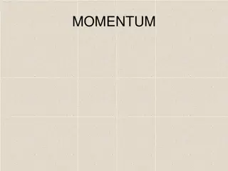 Understanding Momentum in Physics