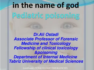 Pediatric Toxicology: Insights on Childhood Exposures and Fatalities