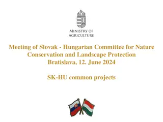 Slovak-Hungarian Nature Conservation Projects and Future Plans
