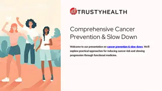 Comprehensive Cancer Prevention & Slow Down Strategies with Functional Medicine