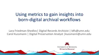 Insights into Born-Digital Archival Workflows Using Metrics