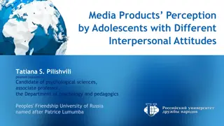 Adolescents' Interpersonal Attitudes and Media Products Perception Study