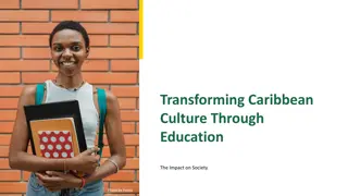 Transforming Caribbean Culture Through Education: Impact on Society