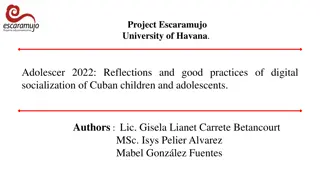 Digital Socialization of Cuban Youth: Project Escaramujo Reflects Good Practices