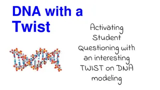 Engaging Students with Dynamic DNA Modeling
