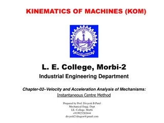 Velocity and Acceleration Analysis of Mechanisms Using Instantaneous Centre Method