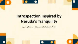 Exploring Silence and Reflection in Neruda's Poetry