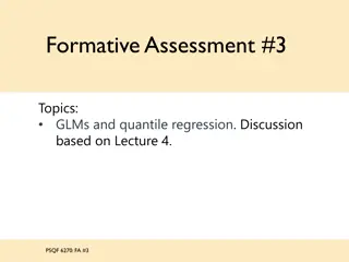 GLMs and Quantile Regression: Discussion on Topics in Formative Assessment #3